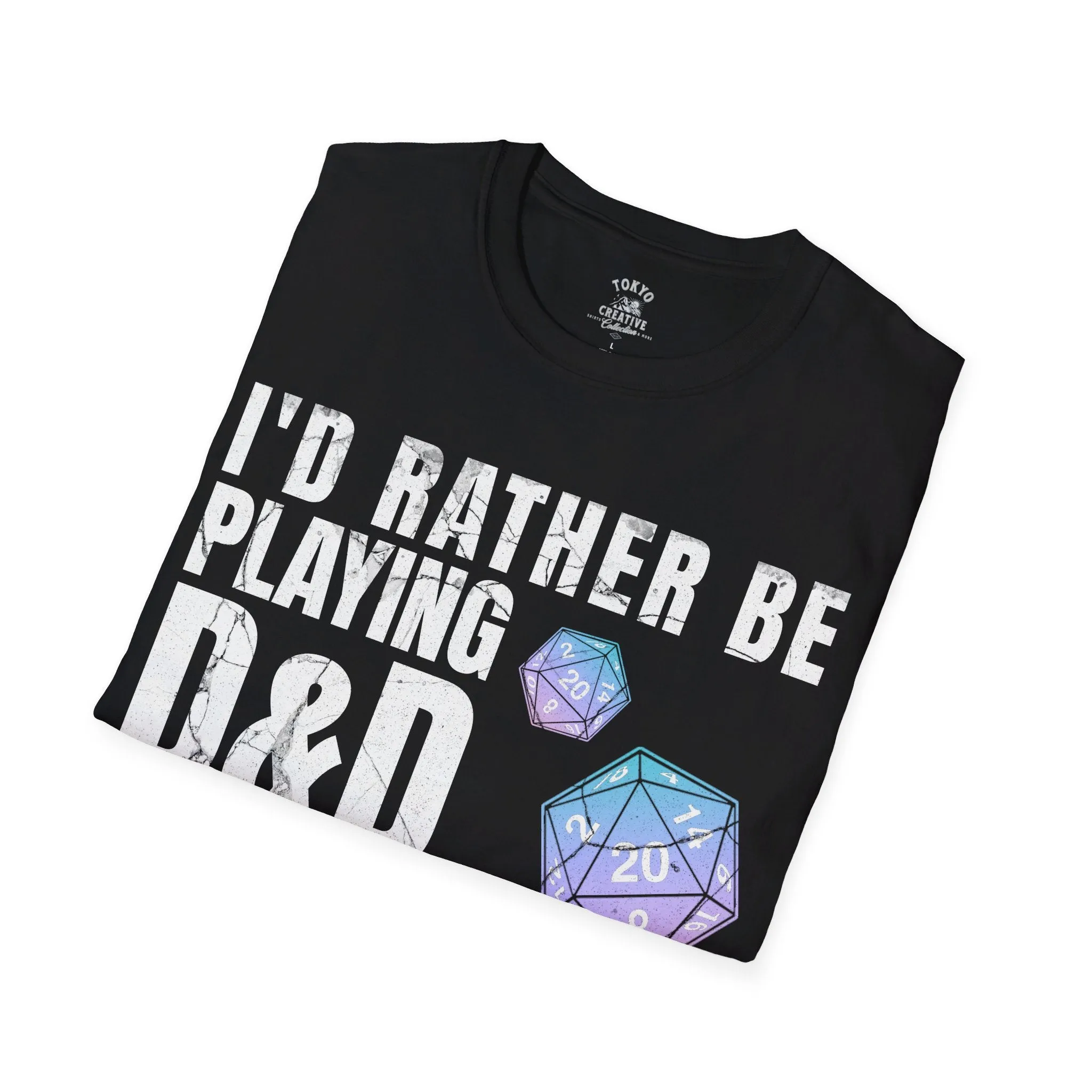 I'd Rather Be Playing D&D Shirt - Tabletop RPG Lover's Tee for Gamers and Storytellers