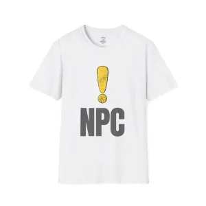 NPC! Shirt - Essential Tee for RPG Gamers and Fantasy Enthusiasts